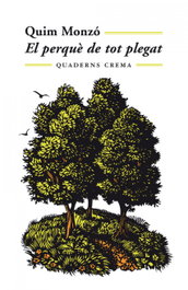 El perquè de tot plegat, Quim Monzó - QUADERNS CREMA
