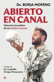 Abierto en canal, Borja Moreno - LA ESFERA DE LOS LIBROS