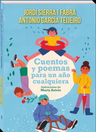 ANDANA, Cuentos y poemas para un año cualquiera, Jordi Sierra i Fabra y Antonio García Teijeiro - MAQUINISTA