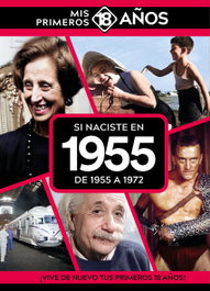Si naciste en 1955: De 1955 a 1972, AA.VV. - TDM PUBLISHING