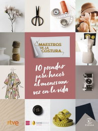 Maestros de la costura. 10 prendas para hacer al menos una vez en la vida, RTVE - ESPASA CALPE