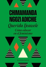 Querida Ijeawele, Chimamanda Ngozi Adichie - Random House
