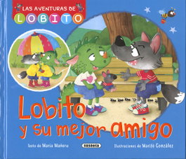 SUSAETA EDICIONES Lobito y su mejor amigo