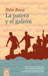 La patera y el galeón, Ibán Roca - Algar Editorial