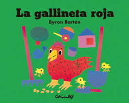 CORIMBO, La gallineta roja, Byron Barton - Corimbo