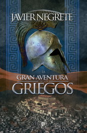 La gran aventura de los griegos, Javier Negrete - LA ESFERA DE LOS LIBROS