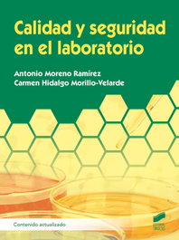 Calidad y seguridad en el laboratorio, Antonio Moreno Ramirez - Sintesis Editorial