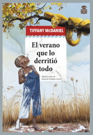 El verano que lo derritió todo, Tiffany McDaniel - HOJA DE LATA
