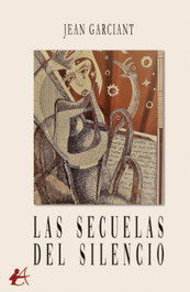 Las secuelas del silencio, Jean Garciant - Editorial Adarve