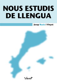 CLARET, Nous estudis de llengua, Josep Ruaix i Vinyet - CLARET
