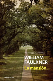 La mansión, William Faulkner - DEBOLSILLO