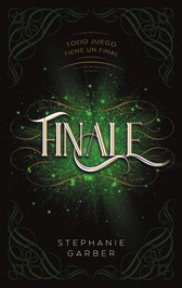Finale, Stephanie Garber - PUCK