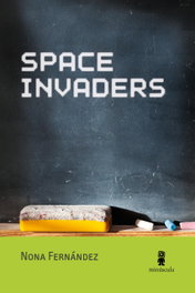 Space Invaders, Nona Fernández - MINUSCULA EDITORIAL