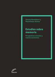 Estudio sobre memoria, Silvana Mandolesi; Maximiliano Alonso - EDUVIM (IBD)
