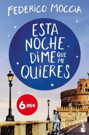 Esta noche dime que me quieres, Federico Moccia - BOOKET