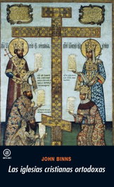 Las iglesias cristianas ortodoxas, John Binns - AKAL