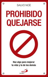 PROHIBIDO QUEJARSE, Ezequiel Varona Valdivielso; Noé Salvo - SAN PABLO EDITORIAL