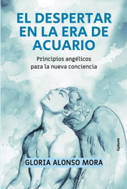 El despertar en la Era de Acuario, Gloria Alonso Mora - CYDONIA EDICIONES, S.L.