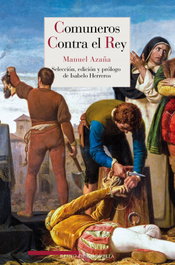 Comuneros contra el Rey, Manuel Azaña - REINO DE CORDELIA