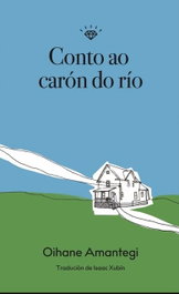 Conto ao carón do río, Oihane Amantegi - RODOLFO E PRISCILA