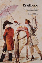 Brasilianos, Jurandir Malerba - ALAMEDA