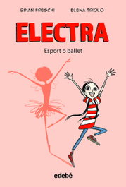 EDEBE Electra. Esport o ballet