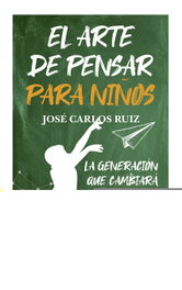 ALMUZARA EDITORIAL, El arte de pensar para niños, José Carlos Ruiz