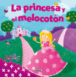 La princesa y el melocotón, Lisa Regan - SUSAETA EDICIONES