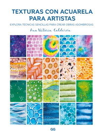 Texturas de acuarela para artistas, Ana Victoria Calderón - GUSTAVO GILI