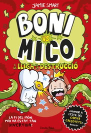 ESTRELLA POLAR, Boni vs. Mico 3. Boni vs. Mico i la Lliga de la Destrucció - Jamie Smart