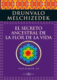 ARKANO BOOKS, El secreto ancestral de la flor de la vida Volumen 2, Drunvalo Melchizedek