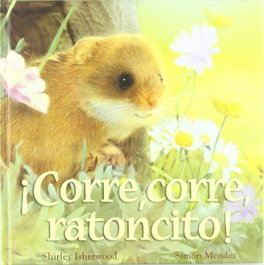 ¡Corre corre ratoncito!, Shirley Isherwood - ING EDICIONS