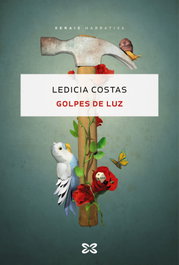 Golpes de luz, Ledicia Costas - XERAIS