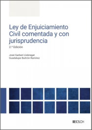 BOSCH, Ley de Enjuiciamiento Civil Comentada y con Jurisprudencia - José Garberí Llobregat