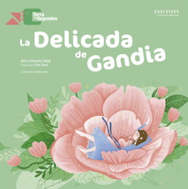 EDELVIVES COMUNITAT VALENCIANA, (val).la delicada de gandia.(terre de llegendes) - EDELVIVES COMUNITAT VALENCIANA