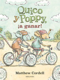 EDELVIVES, Quico y poppy, ¡a ganar! - Matthew Cordell