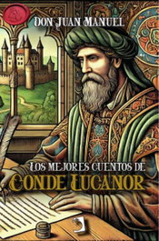 Los mejores cuentos de Conde Lucanor, Don Juan Manuel - Ediciones Perello