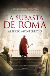 La subasta de Roma, Alberto Monterroso - ALMUZARA EDITORIAL