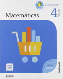 SANTILLANA, MATEMATICAS 4 PRIMARIA SABER HACER CONTIGO ED19