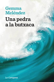 Una pedra a la butxaca, Gemma Meléndez - LA CAMPANA