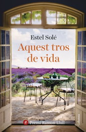 Aquest tros de vida, Estel Solé Casadellà - COLUMNA EDICIONS