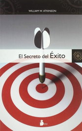 El secreto del éxito, William Walker Atkinson - SIRIO EDITORIAL