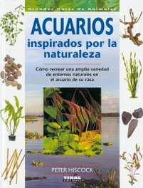 TIKAL EDICIONES, Acuarios inspirados por la naturaleza - TIKAL EDICIONES