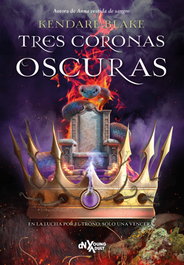 Tres coronas oscuras, Kendare Blake - DEL NUEVO EXTREMO