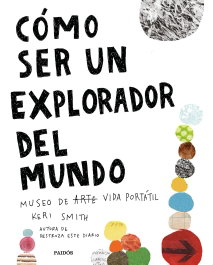 PAIDOS, CÓMO SER UN EXPLORADOR DEL MUNDO