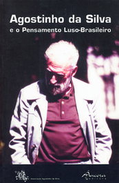 Agostinho da Silva e o Pensamento, Renato Epifânio - Âncora Editora