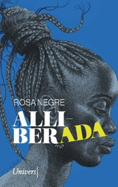 Alliberada, Rosa Negre Costa - UNIVERS