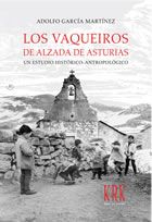 Vaqueiros de alzada de Asturias, Adolfo García Martínez - KRK EDICIONES
