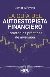 ULRICO HOEPLI, La guía del autoestopista financiero: estrategias prácticas - ULRICO HOEPLI