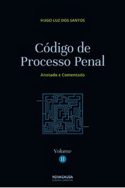 Código de Proceso Penal - Volumen II, Hugo Luz Dos Santos - NOVA CAUSA